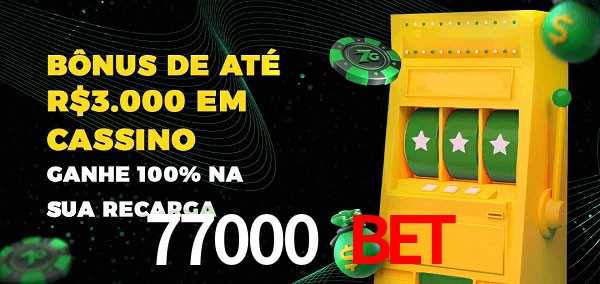 77000 bet melhor bônus de depósito